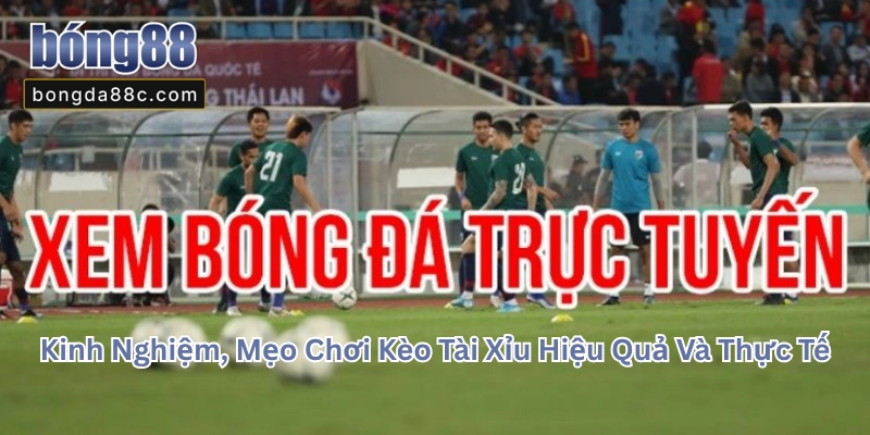 Kèo Tài Xỉu